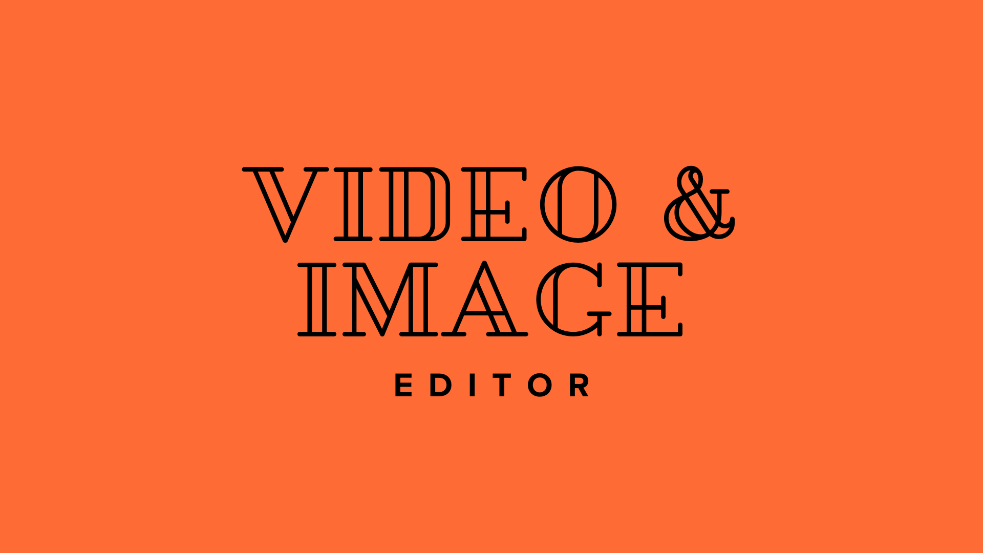 Video & Image Editor
